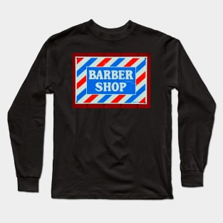 Old Barbershop sign Long Sleeve T-Shirt